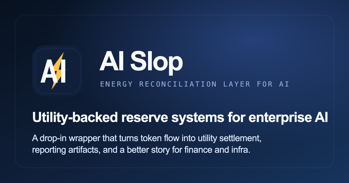 AI Slop | The Energy Reconciliation Layer for AI